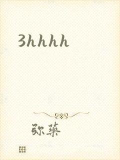 3hhhh