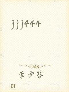 jjj444