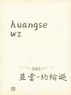 huangsewz