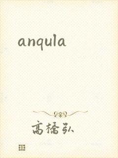 anqula