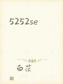 5252se