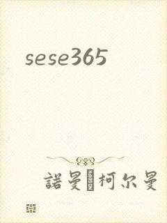 sese365