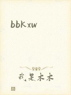 bbkxw