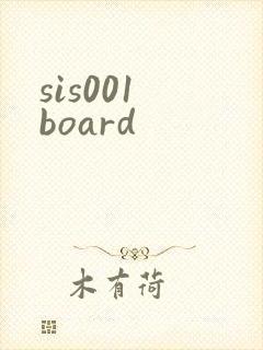 sis001 board