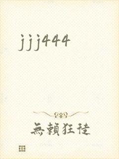 jjj444