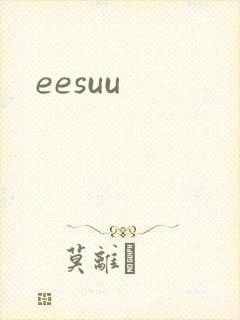 eesuu