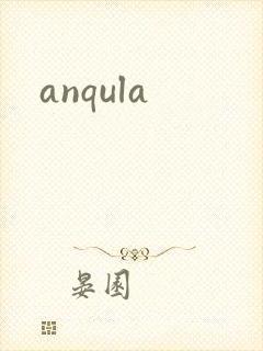 anqula