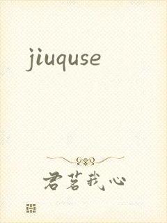 jiuquse