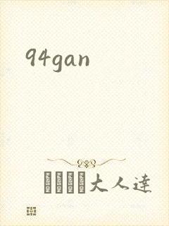94gan