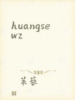 huangsewz