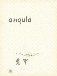 anqula