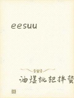 eesuu