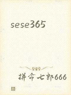 sese365