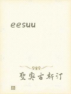 eesuu