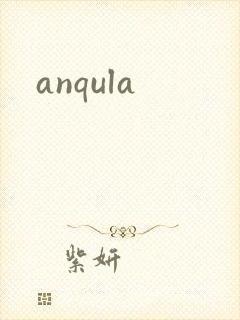 anqula