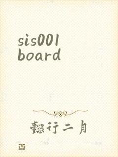 sis001 board