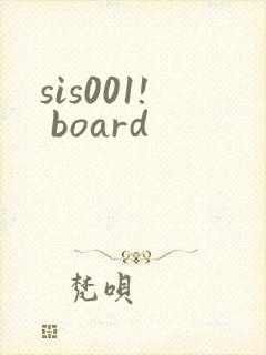 sis001! board