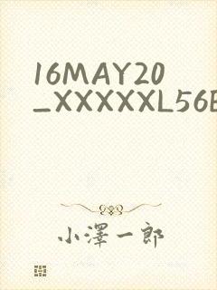 16MAY20_XXXXXL56ENDIAN