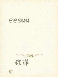 eesuu