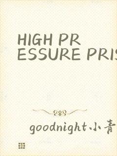 HIGH PRESSURE PRISON封面