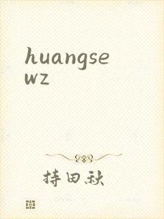 huangsewz