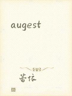 augest