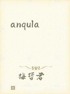 anqula