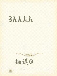 3hhhh