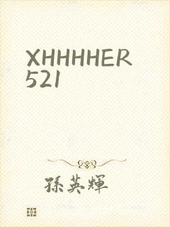 XHHHHER521
