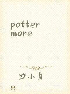 potter more