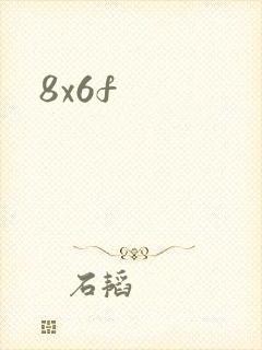 8x6f