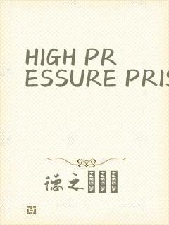 HIGH PRESSURE PRISON封面