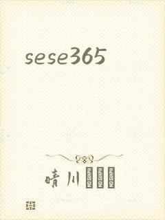 sese365
