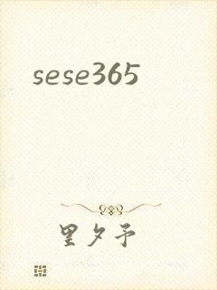 sese365