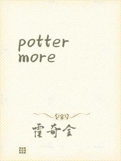 potter more