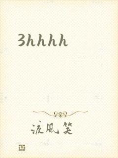 3hhhh