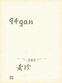 94gan