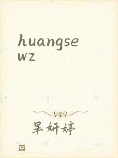 huangsewz