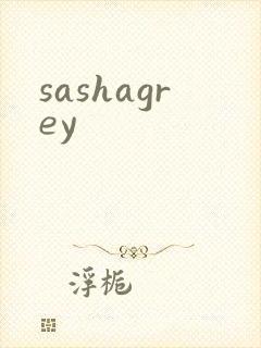 sashagrey
