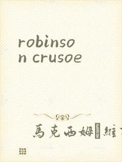 robinson crusoe