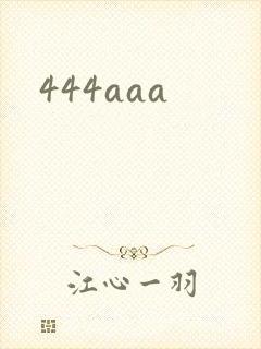 444aaa