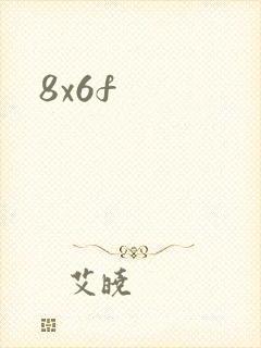 8x6f
