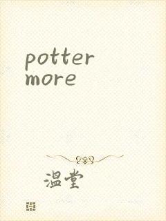 potter more
