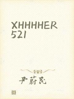 XHHHHER521