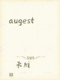 augest