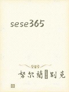sese365