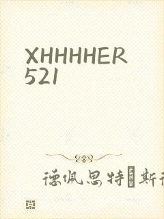 XHHHHER521