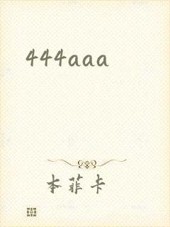 444aaa