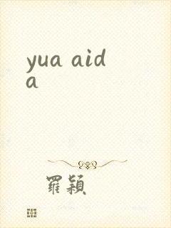 yua aida