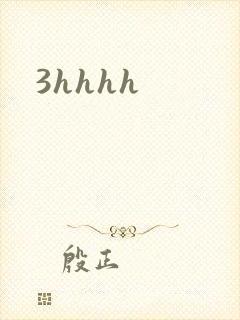 3hhhh